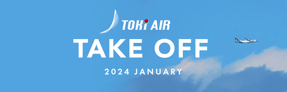 TOKI AIR take off 2023 summer